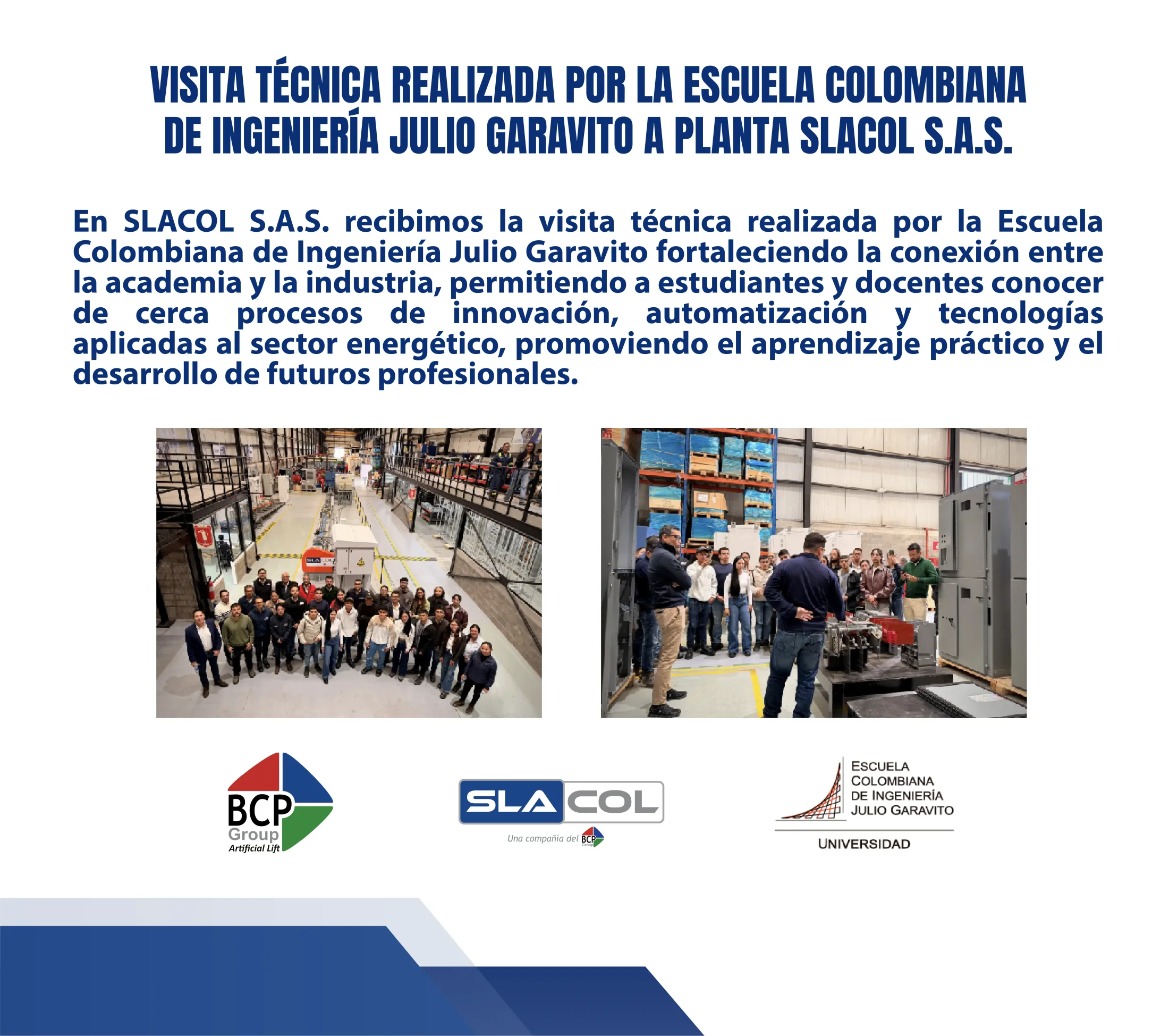 Estudiantes y docentes de la Escuela Colombiana de Ingeniería Julio Garavito durante su visita técnica a la planta de SLACOL